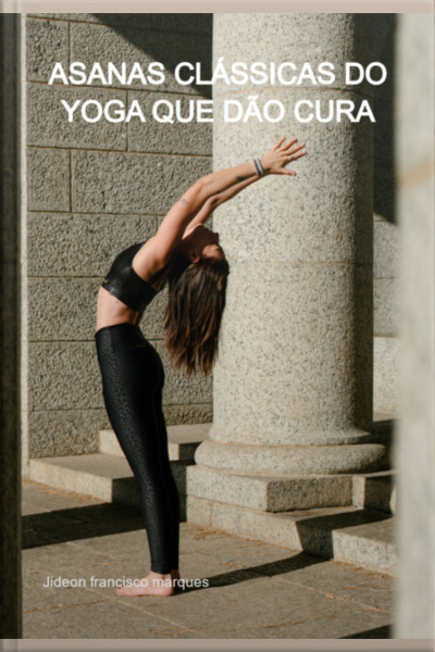 Asanas Clássicas Do Yoga Que Dão Cura
