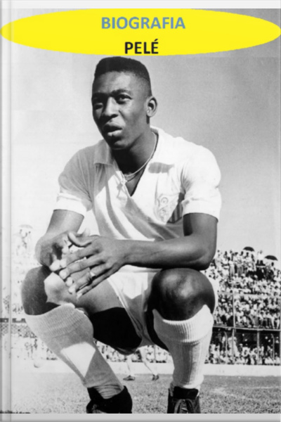 Biografia De Pelé