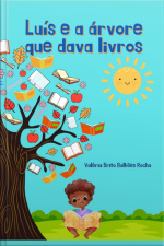 Luís E A Árvore Que Dava Livros