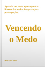 Vencendo O Medo