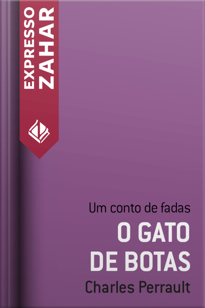 O Gato De Botas Ou O Mestre Gato: Um Conto De Fadas