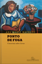 Ponto De Fuga: Conversas Sobre Livros