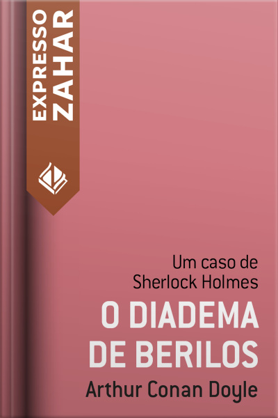 O Diadema De Berilos: Um Caso De Sherlock Holmes