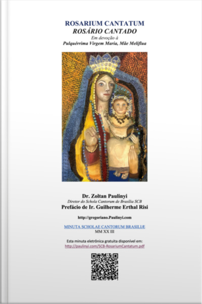 Rosário Cantado (rosarium Cantatum): Inclui Partituras Gregorianas