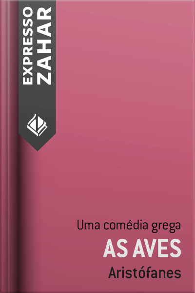 As Aves: Uma Comédia Grega