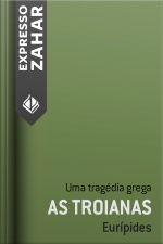 As Troianas: Uma Tragédia Grega