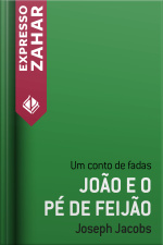João E O Pé De Feijão: Um Conto De Fadas