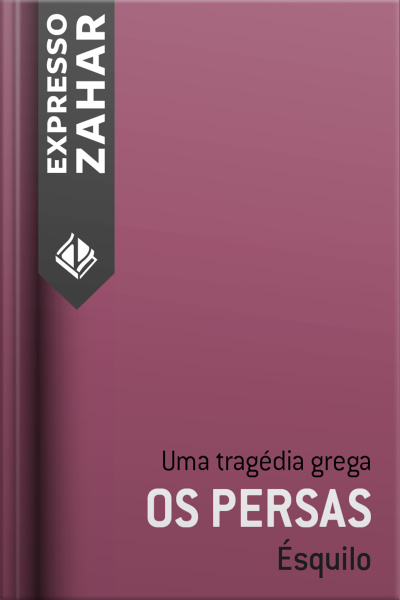 Os Persas: Uma Tragédia Grega