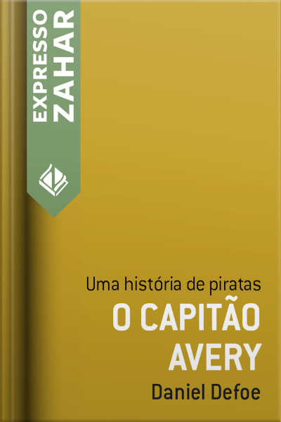 O Capitão Avery: Uma História De Piratas