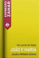 João E Maria: Um Conto De Fadas