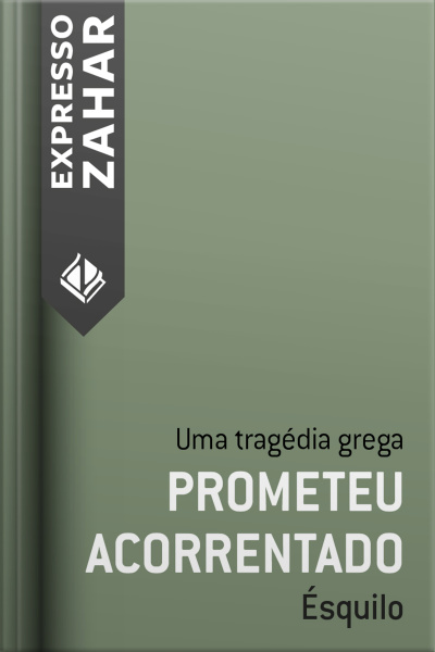 Prometeu Acorrentado: Uma Tragédia Grega