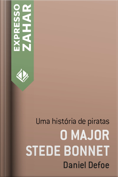 O Major Stede Bonnet: Uma História De Piratas