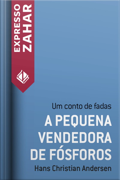 A Pequena Vendedora De Fósforos: Um Conto De Fadas