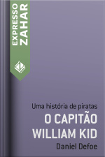 O Capitão William Kid: Uma História De Piratas