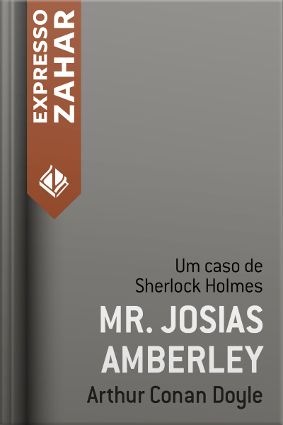 Mr. Josias Amberley: Um Caso De Sherlock Holmes
