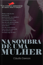 Na Sombra De Uma Mulher