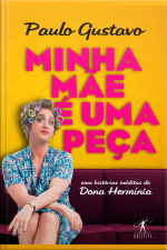 Minha Mãe É Uma Peça