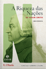 A Riqueza Das Nações De Adam Smith: Uma Biografia