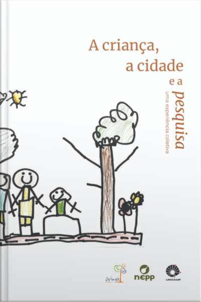 Grupo 4 - A Criança, A Cidade E A Pesquisa