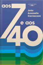 Aos 7 E Aos 40