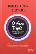O Foco Triplo: Uma Nova Abordagem Para A Educação