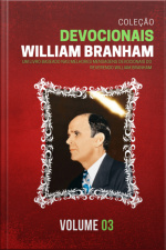 Coleção Devocionais De William Branham Vol. 03