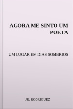 Agora Me Sinto Um Poeta