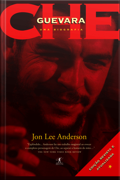 Che Guevara: Uma Biografia: Edição Revista E Atualizada