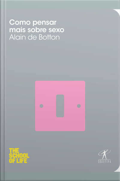 Como Pensar Mais Sobre Sexo