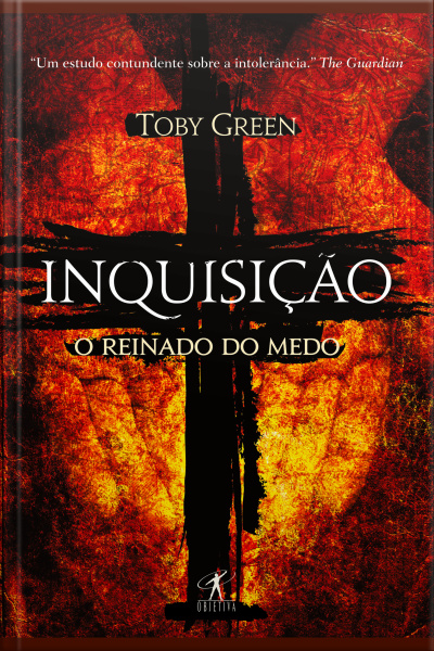 Inquisição: O Reinado Do Medo