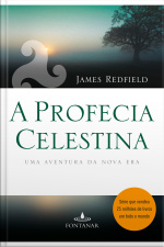 A Profecia Celestina: Uma Aventura Da Nova Era