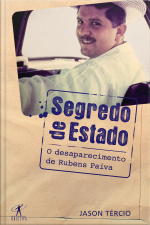 Segredo De Estado: O Desaparecimento De Rubens Paiva