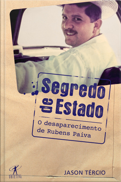 Segredo De Estado: O Desaparecimento De Rubens Paiva