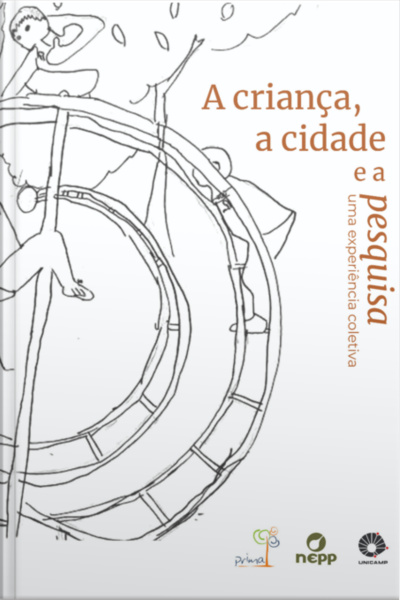 Grupo 8 - A Criança, A Cidade E A Pesquisa