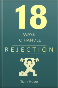 18 Ways To Handle Rejection