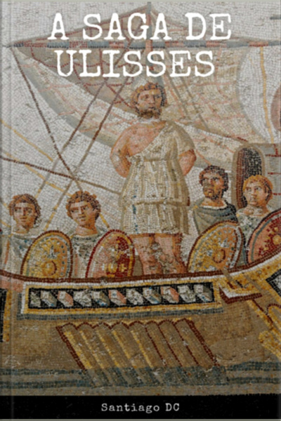 A Saga De Ulisses