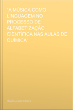 a Música Como Linguagem No Processo De Alfabetização Científica Nas Aulas De Química