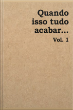 Quando Isso Tudo Acabar...
