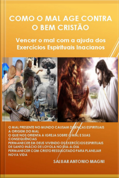 Como O Mal Age Contra O Bem Cristão