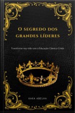 O Segredo Dos Grandes Líderes