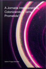 A Jornada Interplanetária: Colonizando A Terra Prometida