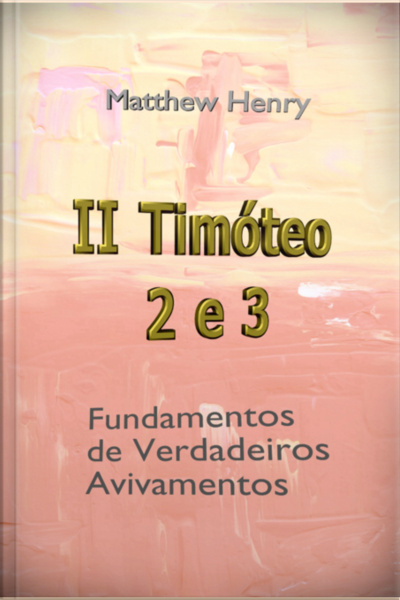2 Timóteo 2 E 3