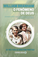 William Branham - Um Fenômeno De Deus 2