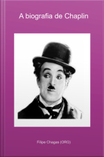 A Biografia De Chaplin