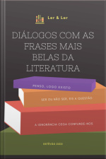 Diálogos Com As Frases Mais Belas Da Literatura