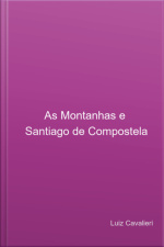 As Montanhas E Santiago De Compostela