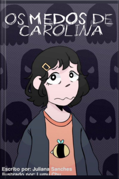 Os Medos De Carolina