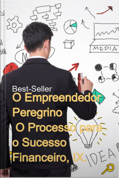 O Empreendedor Peregrino o Processo Para O Sucesso Financeiro Ix