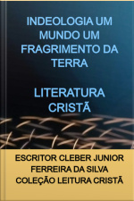 Indeologia Um Mundo Um Fragrimento Da Terra