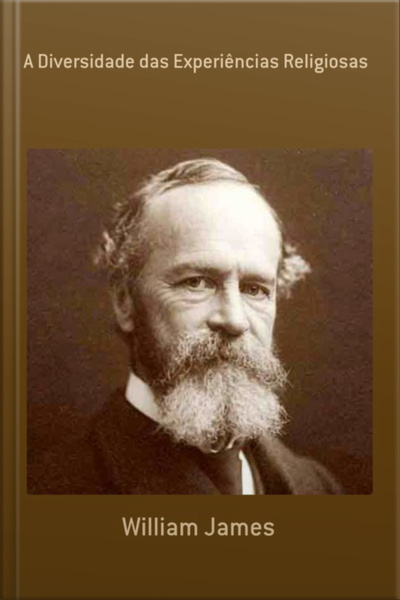 A Diversidade Das Experiências Religiosas